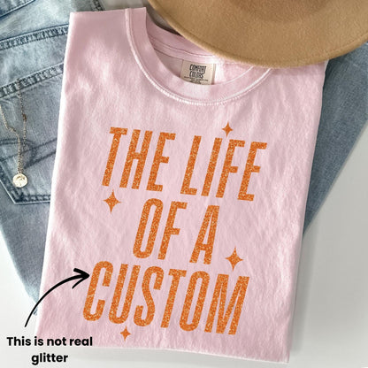 Comfort Colors Shirt, The Life Of A Custom Shirt, Showgirl Shirt, Custom Eras Shirt, In My Showgirl Era, Gift For Her, Personalized Shirt