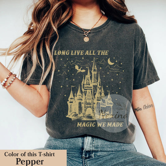 Long Live T-Shirt, Long Live All The Magic We Made Sweatshirt, Speak Now Tshirt, Gift for her, Comfort Colors Shirt