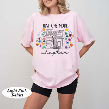 Just one more chapter t-shirt, bookish Merch, Reading t-shirt, Literature, Book Lover tshirt, Comfort Colors, Book Shirt, Librarian Shirts