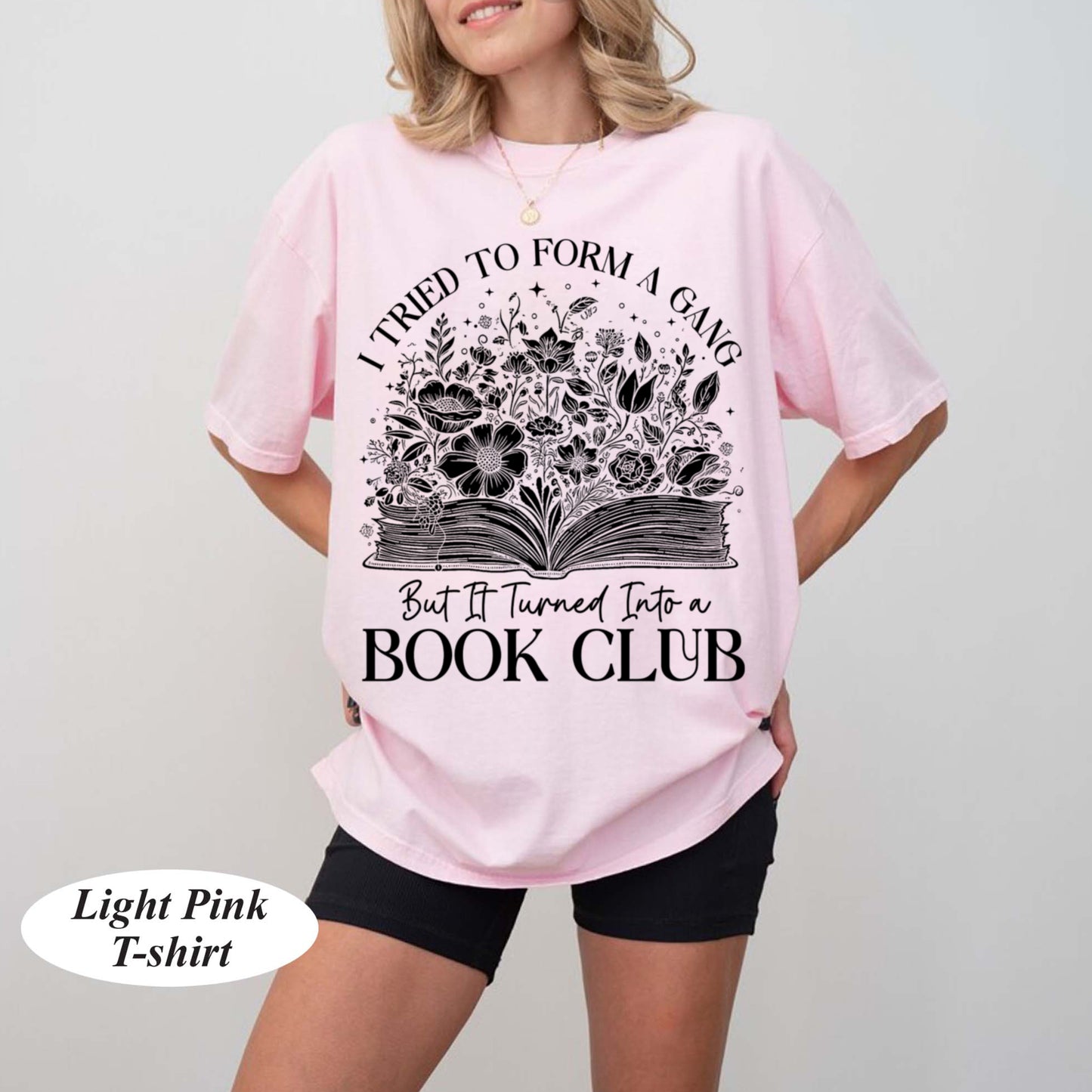 Book Club Vintage Shirt, I Tried To Form Gang But It Turned Into A Book Club, Book Lover Gift, Reading Book, Womens Book Gifts, Bookish Gift