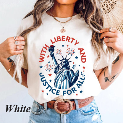 Statue of Liberty T-Shirt, With Liberty and Justice For All Shirt, Patriotic 4th of July Tee, Independence Day Freedom USA America Shirt