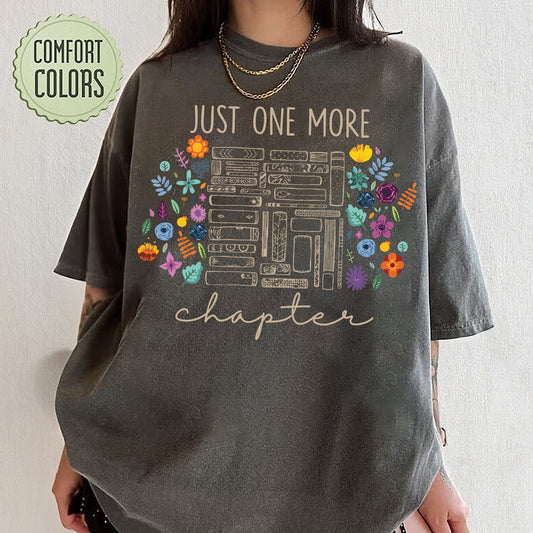 Just one more chapter t-shirt, bookish Merch, Reading t-shirt, Literature, Book Lover tshirt, Comfort Colors, Book Shirt, Librarian Shirts