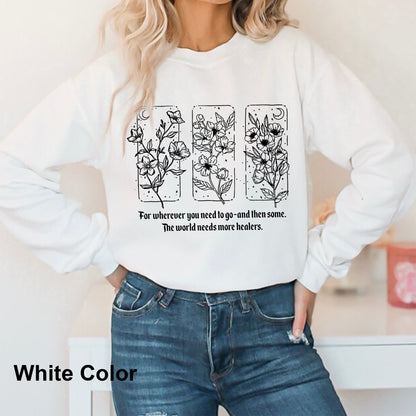 Throne Of Glass Shirt, Sarah J Maas Quote, Aelin Quote Sweatshirt, The Thirteen Shirt, The World Need More Healers Shirt