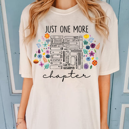 Just one more chapter t-shirt, bookish Merch, Reading t-shirt, Literature, Book Lover tshirt, Comfort Colors, Book Shirt, Librarian Shirts
