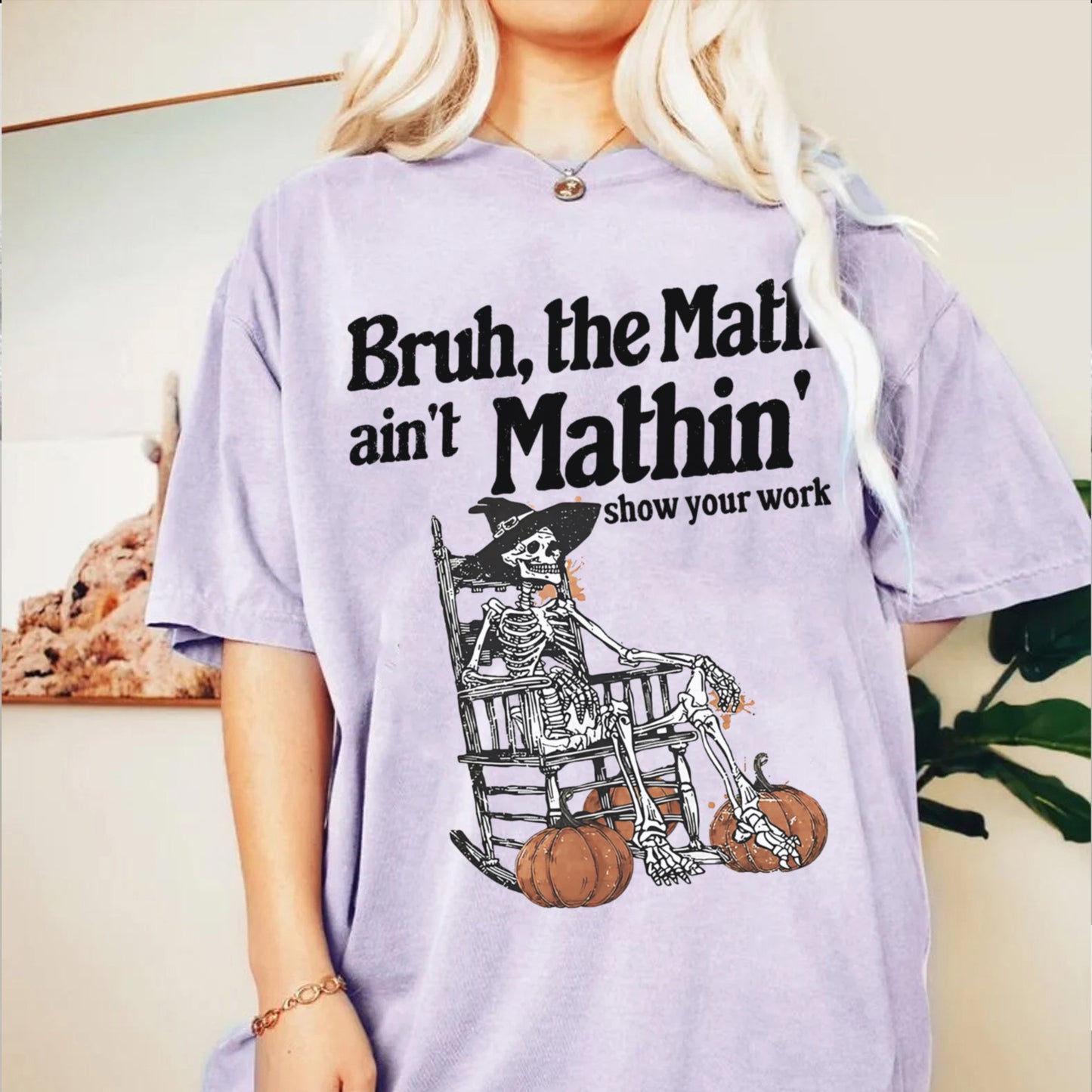 Funny Math Teacher Shirt, The Math Ain't Mathin Meme Shirt, Show Your Work Math Teacher Tee, Funny Math Pun Shirt, Funny Math Teacher Gift