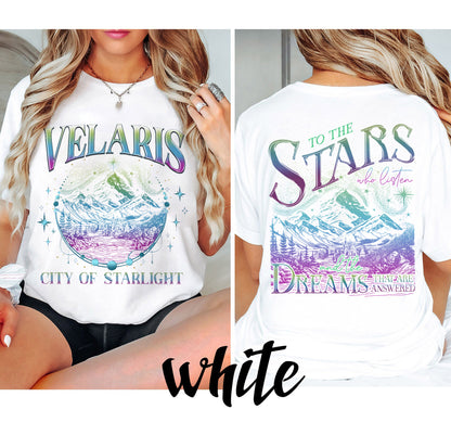 Velaris SJM Shirt,To the stars who listen and the dreams that are answer, A Court of Thorns and Roses, iprintasty of Dreams