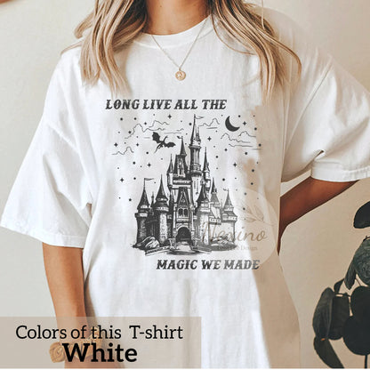 Long Live T-Shirt, Long Live All The Magic We Made Sweatshirt, Speak Now Tshirt, Gift for her, Comfort Colors Shirt