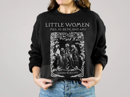 Little Women Sweatshirt, Little Women Gift, Louisa M. Alcott Gift, Literary Gift Bookish Gift, Long Sleeve Little Women Pullover Sweater