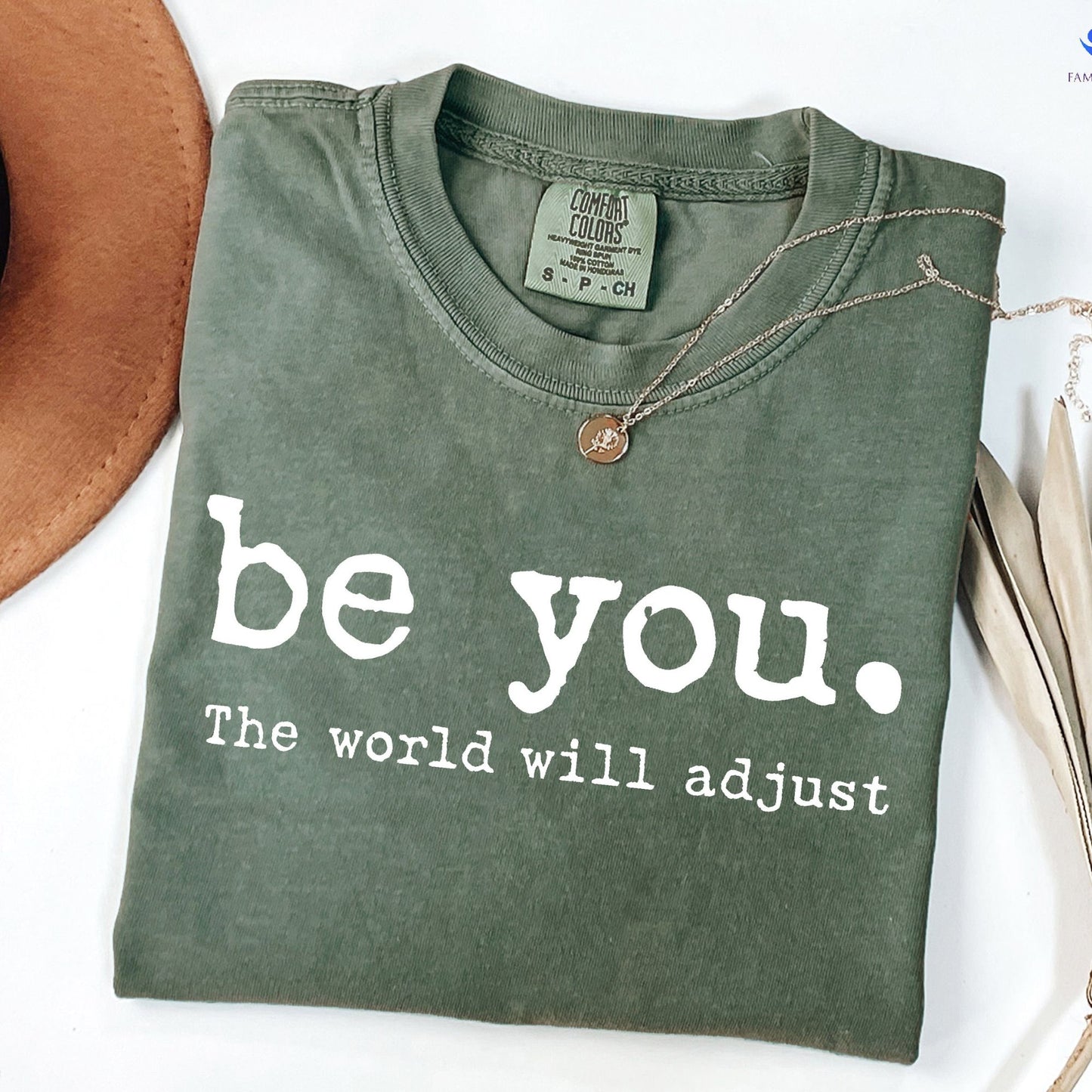 Be You The World Will Adjust Shirt, Inspirational Women's Tee, Positive Gift Idea, Gift for Best Friends, Love Yourself