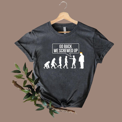 Anti Trump Tshirt, Go Back We Screwed Up Shirt, Trump Evolution Shirt, Vote Blue Shirt, Support Kamala Harris Shirt, Democrats Gift Shirt