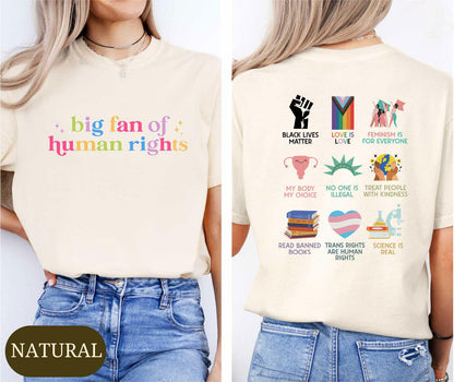Big Fan Of Human Rights Shirt, Equality Sweatshirt, Human Rights Top, Social Justice Gift For Activist, Anti Trump T-shirt, Rainbow LGBT Tee