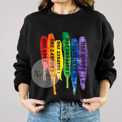 LGBTQ Shirt, I See You I Accept You I Respect You I Support You I Admire You I Love You Shirt, LGBTQ Pride Shirt, LGBTQ Rights, Love Is Love