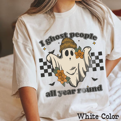 I Ghost People All Year Round Shirt, Halloween Party Shirt, Ghost Shirt, Gift For Halloween, Funny Halloween Shirt, Ghost People Shirt, Spooky Vibes Shirt, Halloween Sweatshirt, Cool Ghost Halloween