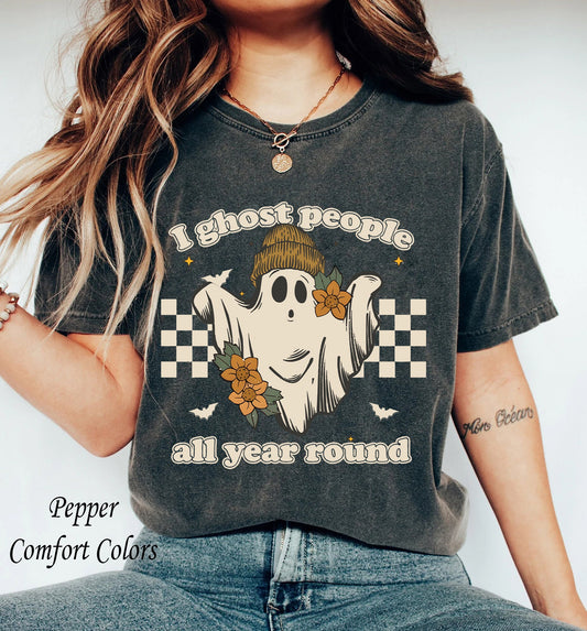 I Ghost People All Year Round Shirt, Halloween Party Shirt, Ghost Shirt, Gift For Halloween, Funny Halloween Shirt, Ghost People Shirt, Spooky Vibes Shirt, Halloween Sweatshirt, Cool Ghost Halloween