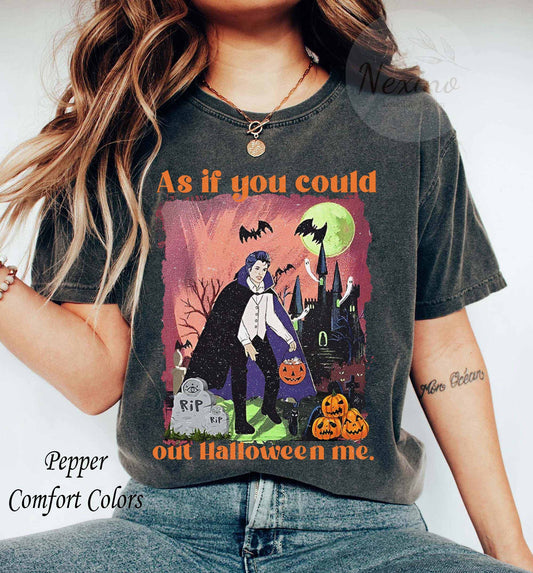 Vampire Halloween Shirt – As If You Could Out Halloween Me Tee, Funny Spooky Costume, Gift for Husband