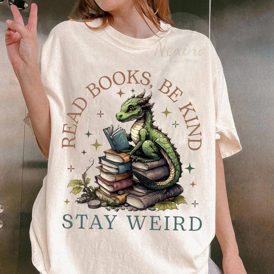 Book Lover T-Shirt, Be Kind Tee, Stay Weird Tee, Fantasy Book Reader Tee, Fourth Wing T-Shirt, Bookish Tee, Book Addicted Tee, Dragon Shirt