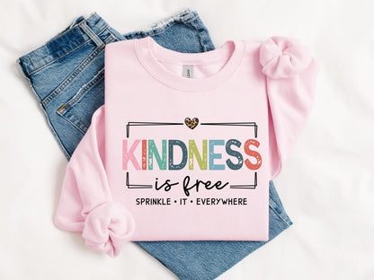 Kindness is Free Sprinkle it Sweatshirt, Positive Sweatshirt, Be Kind Sweatshirt, Positive Saying Sweatshirt, Cute Women Sweatshirt