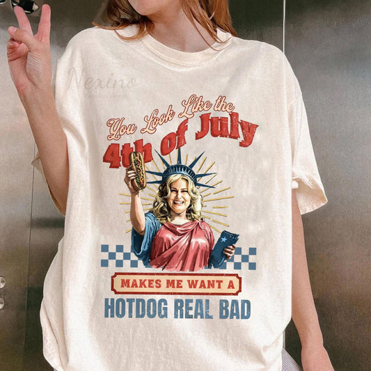 You Look Like The 4th Of July Makes Me Want A Hot Dog Real Bad Shirt, Funny 4th July Hot Dog Lover Shirt, Funny Meme Shirt, Meme T Shirt