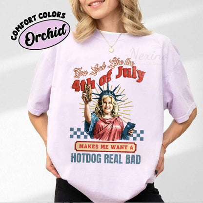 You Look Like The 4th Of July Makes Me Want A Hot Dog Real Bad Shirt, Funny 4th July Hot Dog Lover Shirt, Funny Meme Shirt, Meme T Shirt