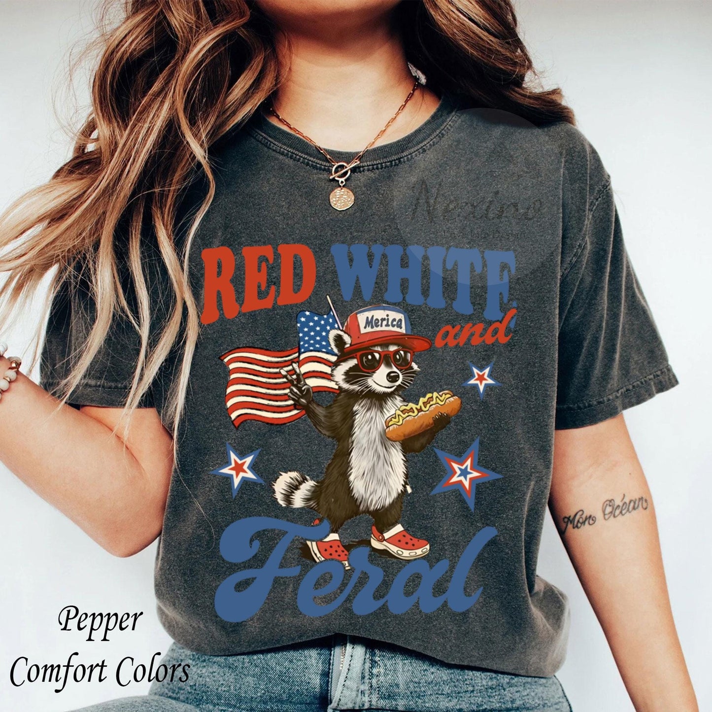 Funny 4th of July Shirt, Feral Raccoon Tee Shirt Feral Girl, Red White and Feral Shirt, Independence Day, America Shirt Tee, Patriotic Shirt