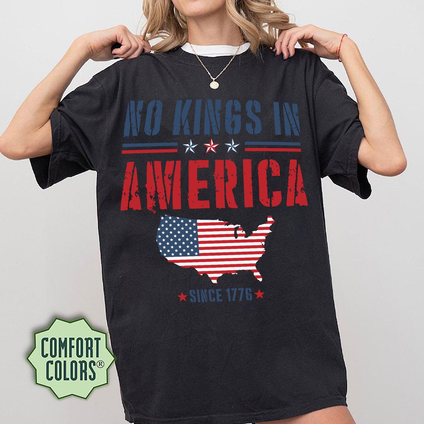 Comfort Colors® No Kings In America Shirt, Anti-Trump Shirt, Protest Shirt, Democracy Tees, Gift for Anti-MAGA, Patriotic Tee, Liberal Shirt
