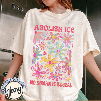 Abolish ICE No Human Is Illegal Shirt, Anti ICE Shirt, Human Rights Activist, Immigration Human Rights Shirt, AntiTrump Shirt
