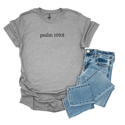 Psalm 109:8 Subtle Anti Trump Shirt, FDT Liberal Christian Nationalism Tee, Resist the oligarchy, Democratic Liberal Leftist, Protest Shirt