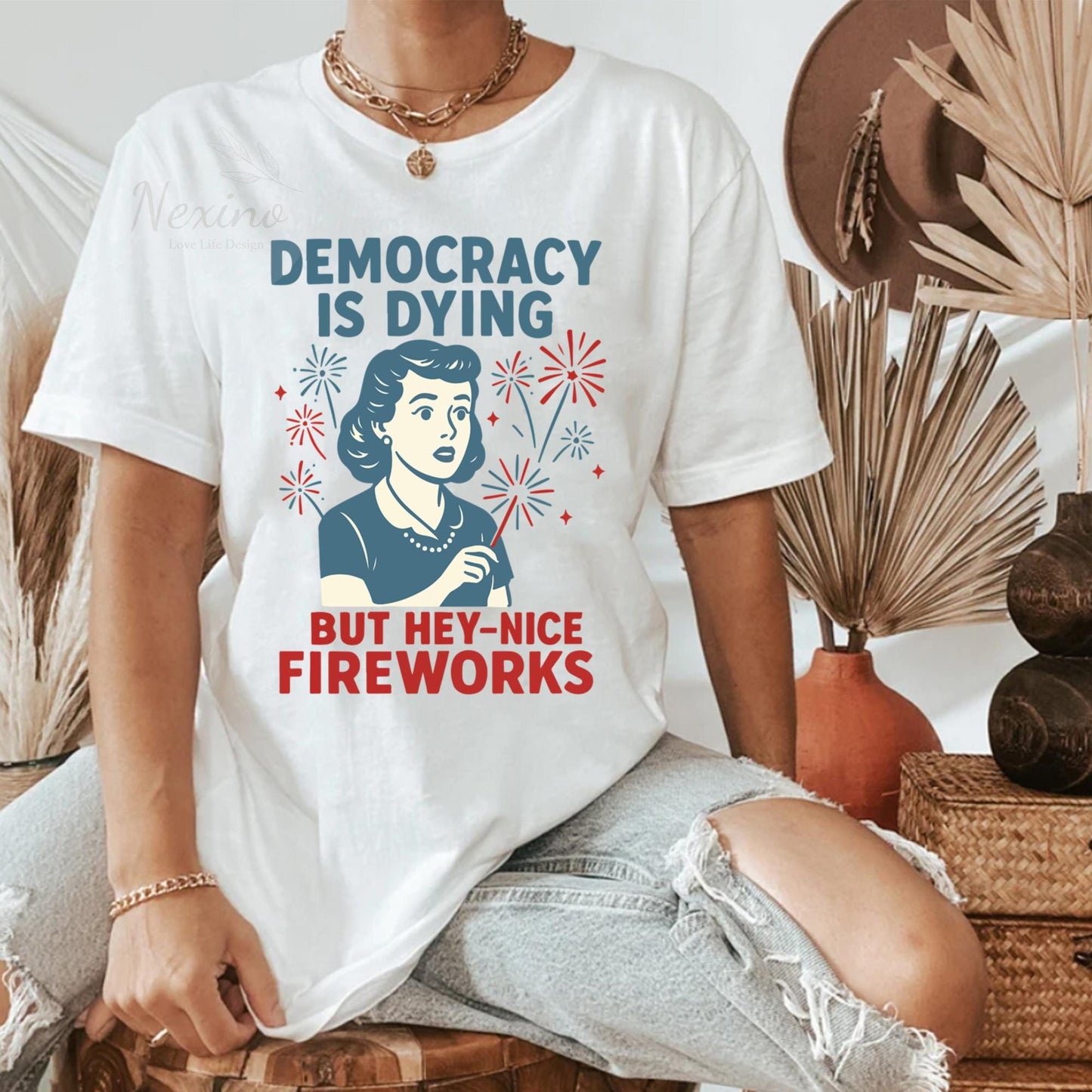 Democracy Is Dying Fourth of July Protest Shirt, Political Retro T-Shirt, But Hey Nice Fireworks Tee, Funny USA Graphic Tee, Sarcastic tee