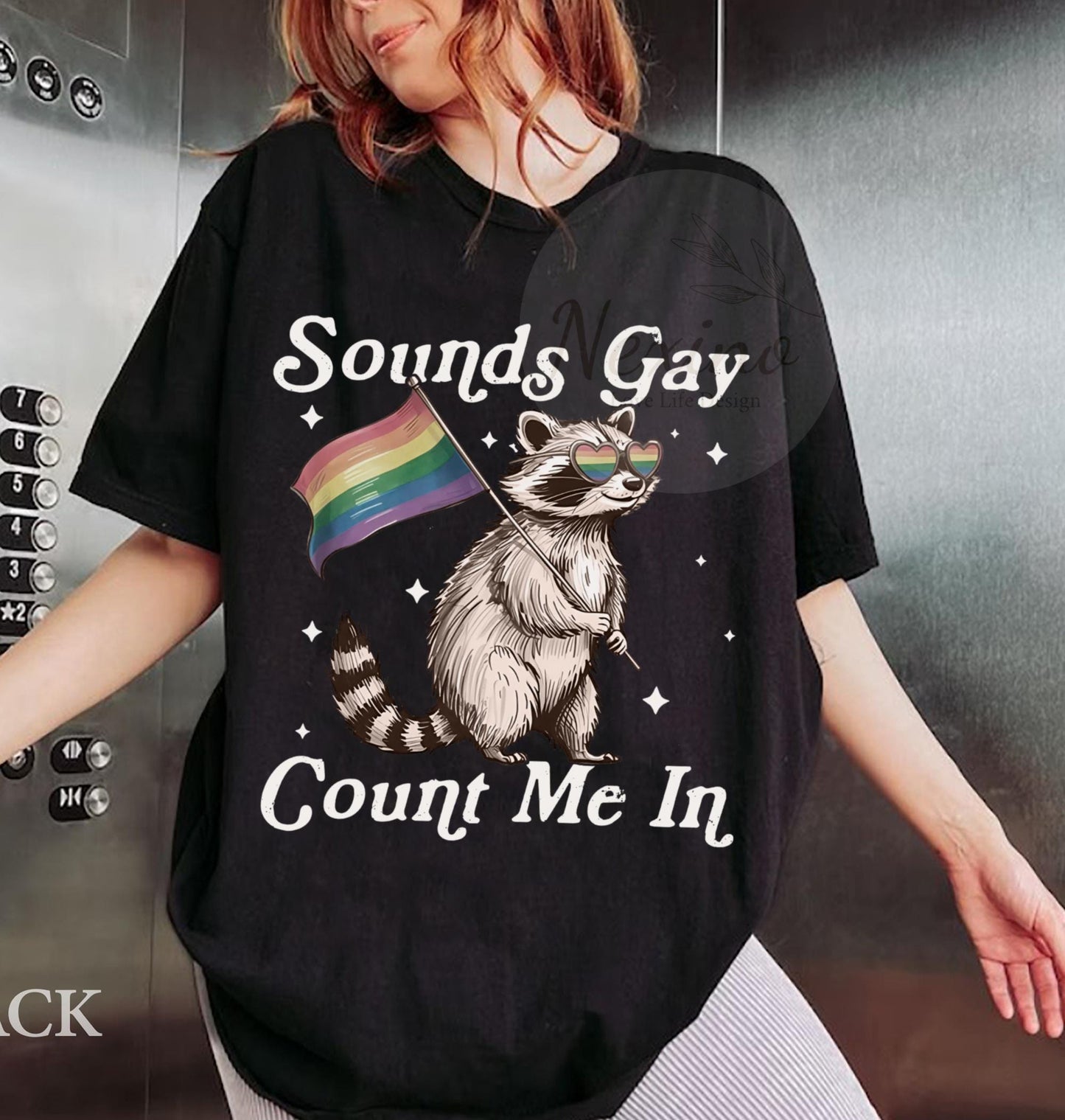 Sounds Gay Count Me In Racoon LGBT shirt, Gift for LGBTQ+ Community, Pride Month Shirt, Pride Racoon T-Shirt, LGBT Shirt, Pride Shirt
