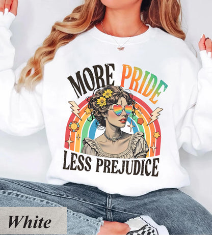 More Pride Less Prejudice Shirt, LGBTQ Shirt, Proud Ally Shirt, Pride Month Shirt, LGBTQ Sweatshirt, LGBTQ Gift, Pride Parade, Lesbian Shirt