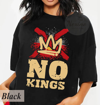 NO KINGS Shirt, Anti Authoritarian Protest Shirt, No Kings In America Shirt, Political Tee, Democracy Tee, Democracy Not Monarchy Shirt