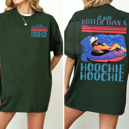 Hotter Than A Hoochie Coochie Comfort Colors Shirt, Meme Summer Vacation Tshirt, Music Lover Tshirt, 90s Country Music, Trendy Summer Tee