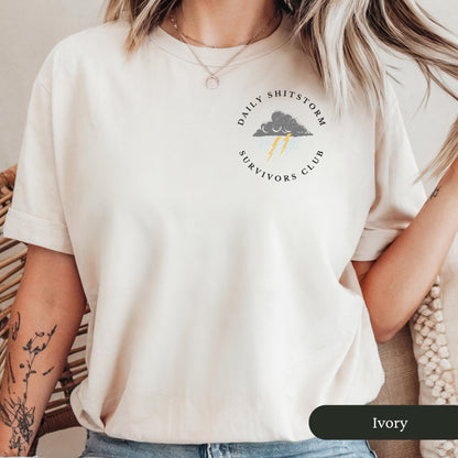 Comfort Colors Daily Shitstorm Survivors Club Shirt, Funny Mental Heath Shirt, Sarcastic Self Care Shirt, Sarcastic Gift, Funny Graphic Tee
