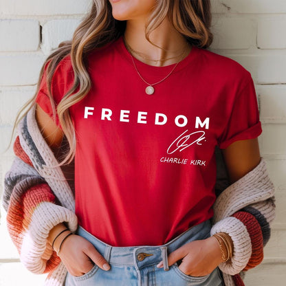 Freedom Charlie Kirk Signature T-Shirt- red shirt Patriotic, we wear red Charlie Kirk birthday October 14