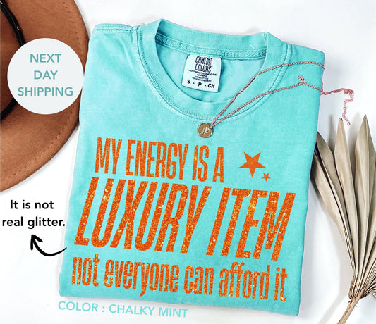 Your Energy Is A Luxury Item Shirt, The Life Of A Showgirl Tee, Showgirl Shirt for Fan Gift, Showgirl Shirt for Concert