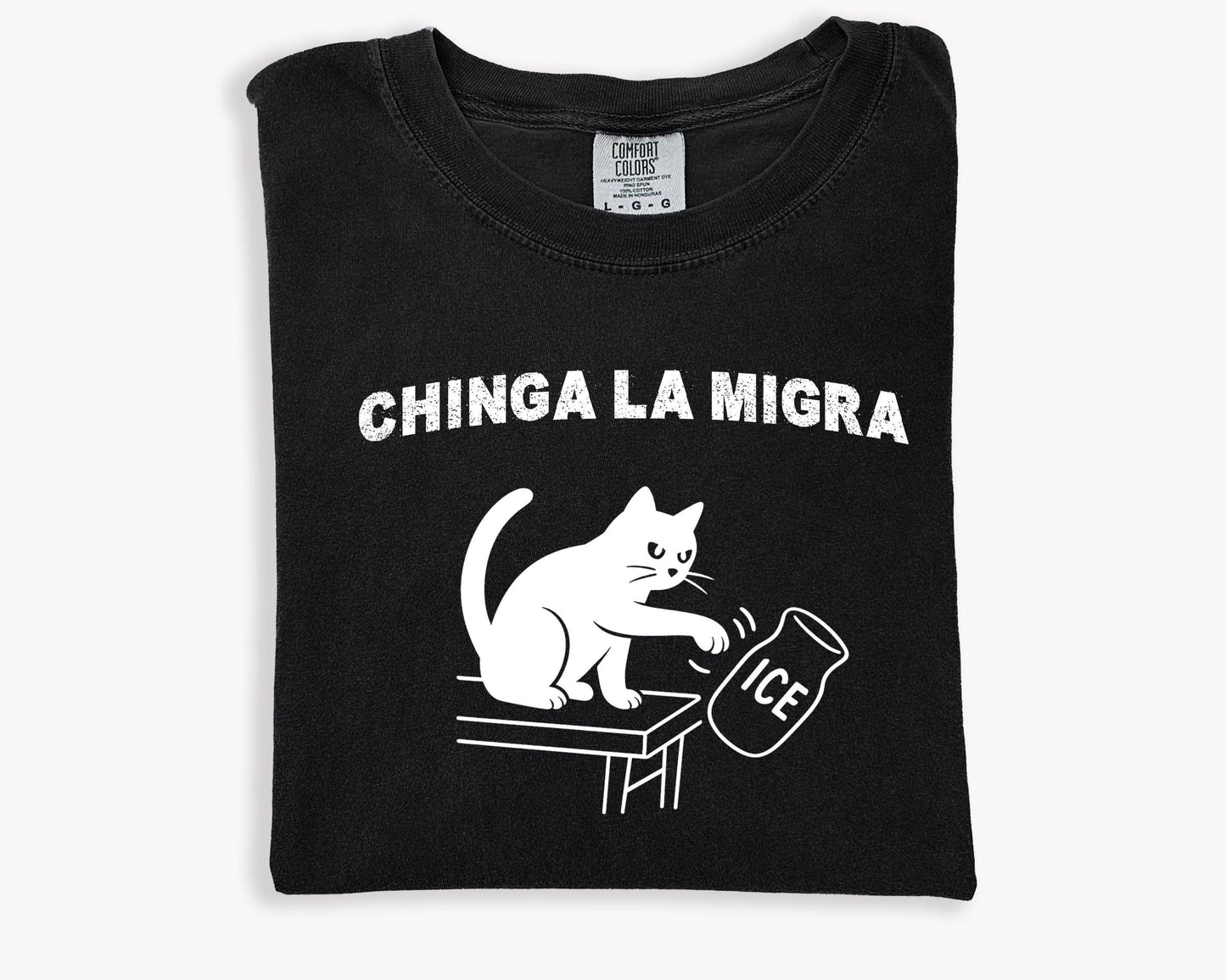 Chinga La Migra Shirt, Pro Immigration Tshirt, Abolish ICE Funny Cat Political Tee, Human Rights Civil Rights Equality Tee