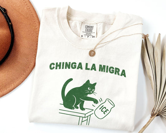 Chinga La Migra Shirt, Pro Immigration Tshirt, Abolish ICE Funny Cat Political Tee, Human Rights Civil Rights Equality Tee