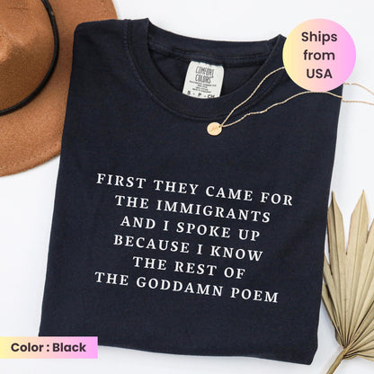 First They Came For The Immigrants Shirt, Anti Trump Activist Tee, Protest Political Tee Human Rights TShirt, Resist Tee