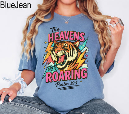 The Heavens Are Roaring Shirt,Retro Christian Tee, The Heavens Are Roaring Christian Apparel Tee Bible Verse Christian Woman