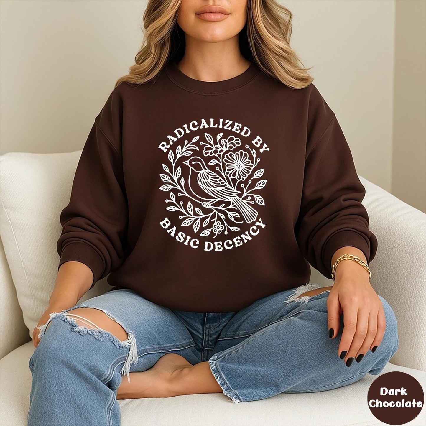 Radicalized By Basic Decency Sweatshirt, Floral Political Protest tShirt, Feminist Activist Long Sleeve Gift,Social Justice Democracy Hoodie