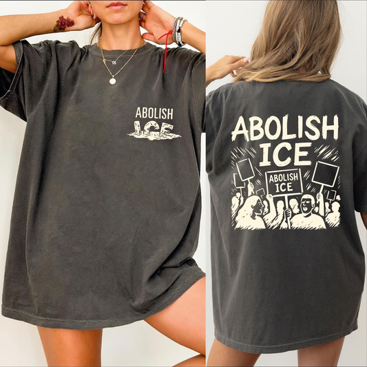 Abolish Ice No Human Is Illegal 2 Sided Comfort Colors Shirt, End Ice Political Shirt, Pro Immigrant Tee, Social Justice Shirt